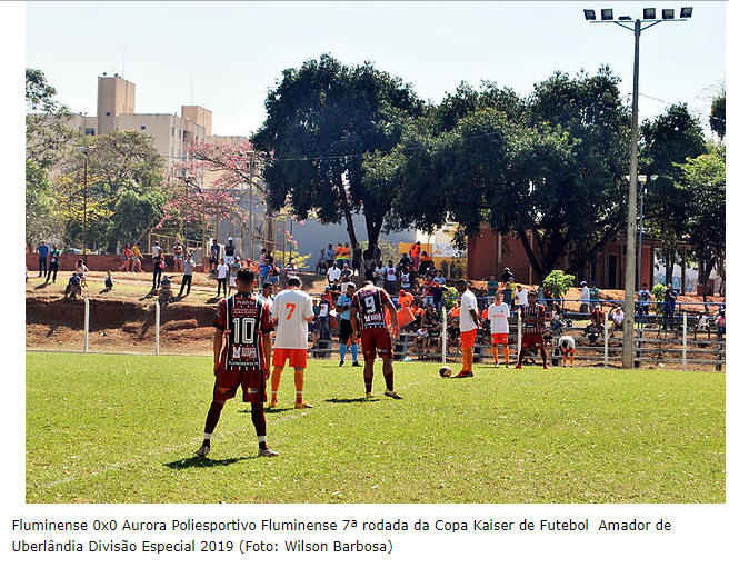 FBB! Raça, Superação, Essência e Amor à camisa! - (MEU TIME FC) AA Aurora  (Uberlândia-MG) na 1ª Divisão 2019